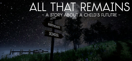 All That Remains: A story about a child’s future