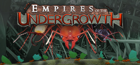 Empires of the Undergrowth v0.212
