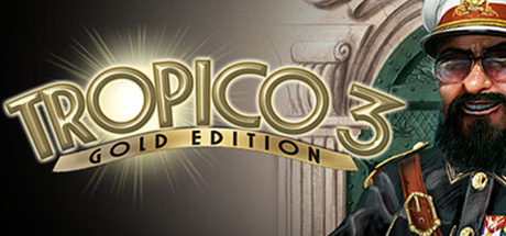 Tropico 3 Gold Edition