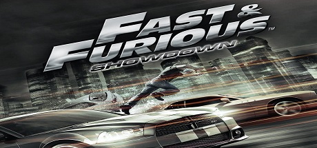 Форсаж: Схватка / Fast & Furious: Showdown