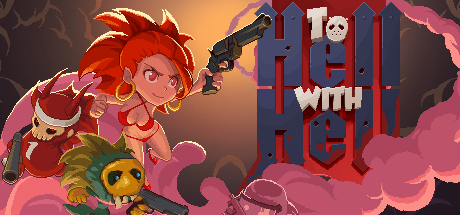 To Hell with Hell v1.3.0.2029